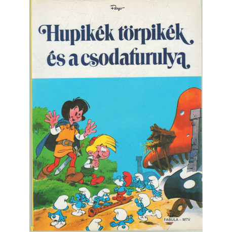 Hupikék törpikék és a csodafurulya