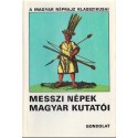 Messzi népek magyar kutatói I-II. kötet