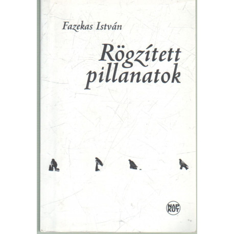 Rögzített pillanatok (dedikált)