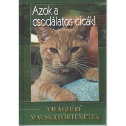 Azok a csodálatos cicák! (dedikált)