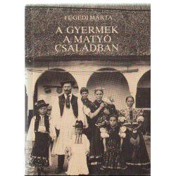 A gyermek a matyó családban