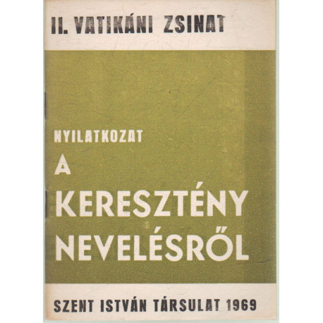 II. Vatikáni zsinat Nyilatkozat a keresztény nevelésről
