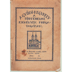 A gyűdi kegyhely a történelmi események forgatagában