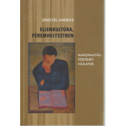 Ellenkultúra, peremhelyzetben (dedikált)