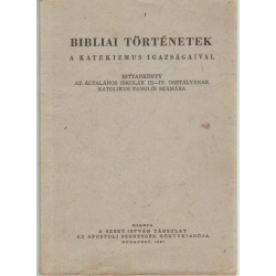 Bibliai Történetek A katekizmus igazságaival