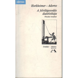A felvilágosodás dialektikája (dedikált)