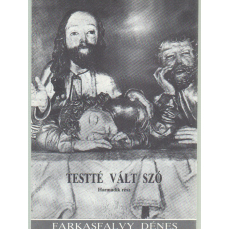 Testté vált szó (csak harmadik rész)