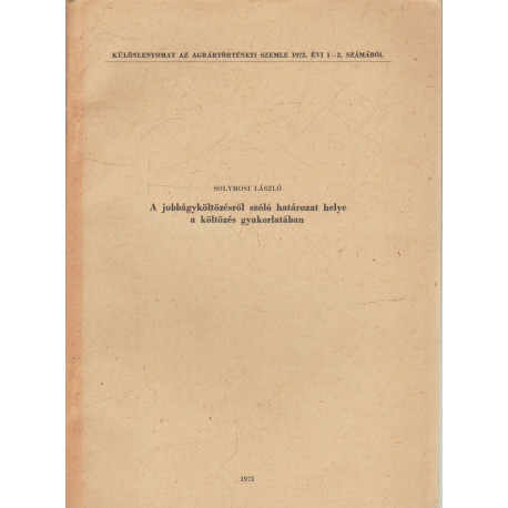 A jobbágyköltözésről szóló határozat helye a költözés gyakorlatában (dedikált)