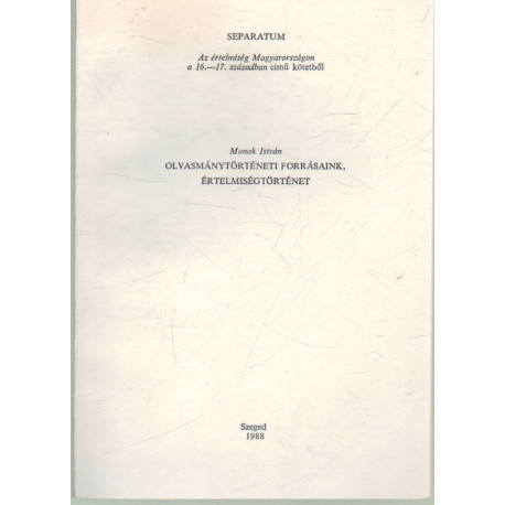 Olvasmánytörténeti forrásaink, értelmiségtörténet (dedikált)