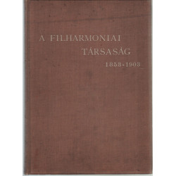 A filharmoniai társaság 1853-1903