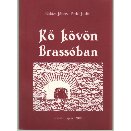 Kő kövön Brassóban