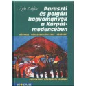Paraszti és polgári hagyományok a Kárpát-medencében