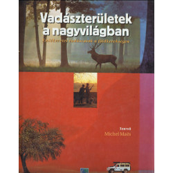 Vadászterületek a nagyvilágban