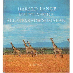 Kelet-Afrika állatparadicsomában