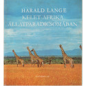 Kelet-Afrika állatparadicsomában