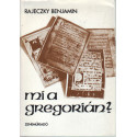 Mi a gregorián? (Dedikált)