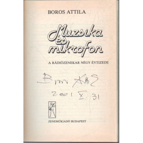 Muzsika és mikrofon (Dedikált)