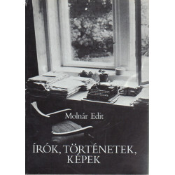 Írók, történetek, képek (Dedikált)