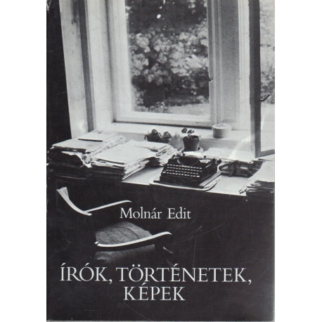 Írók, történetek, képek (Dedikált)