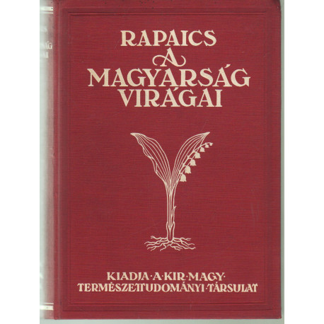 Rapics a Magyarság virágai