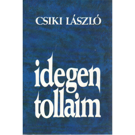Idegen tollaim (Dedikált)