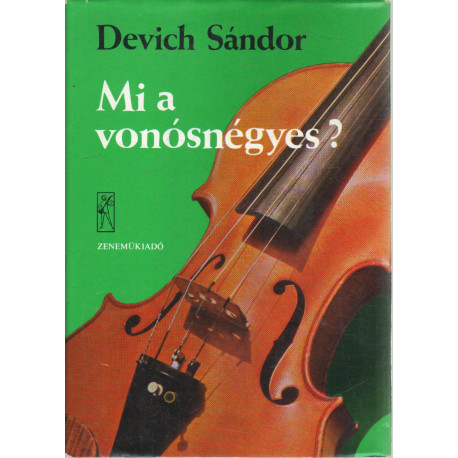 Mi a vonósnégyes? (Dedikált)
