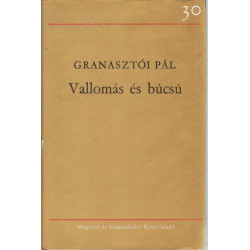 Vallomás és búcsú