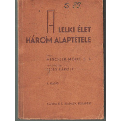 A lelki élet három alaptétele