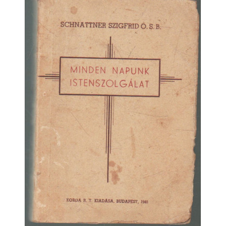 Minden napunk Istenszolgálat