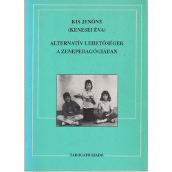Alternatív lehetőségek a zenepedagógiában