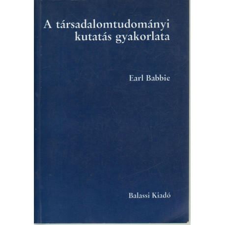 A tásadalomtudományi kutatás gyakorlata