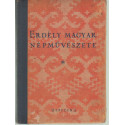 Erdély Magyar népművészete