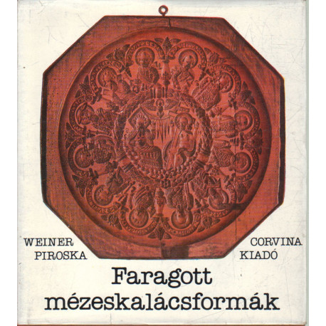 Faragott mézeskalácsformák