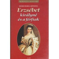 Erzsébet királyné és a férfiak