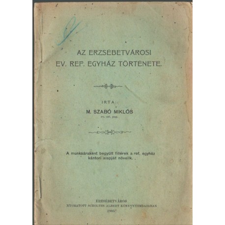 Az Erzsébetvárosi Ev. Ref. Egyház története