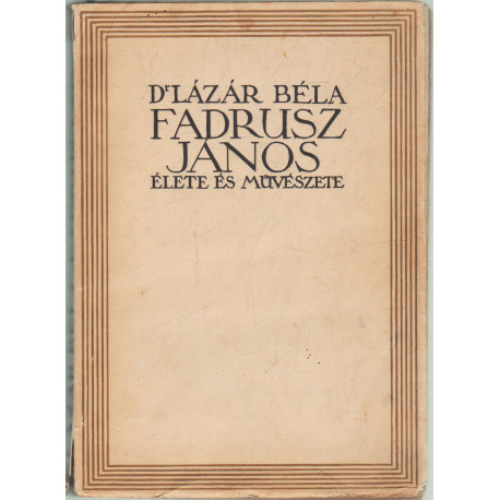 Fadrusz János élete és művészete
