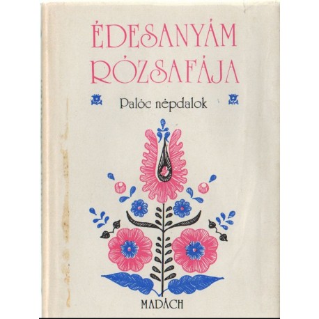 Édesanyám rózsafája