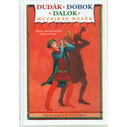 Dudák, dobok, dalok, muzsikás mesék