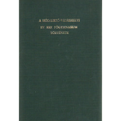 A Hódmezővásárhelyi Ev. Ref. főgymnasium története