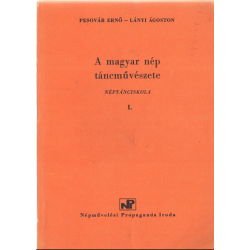 A magyar nép táncművészete I.