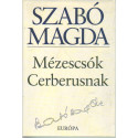 Mézescsók Cerberusnak
