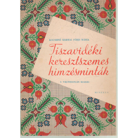 Tiszavidéki keresztszemes hímzésminták