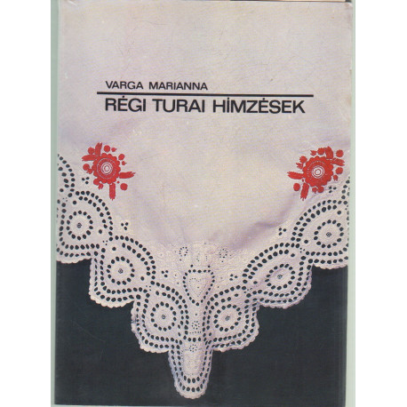 Régi Turai Hímzések