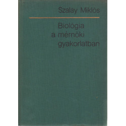 Biológia a mérnöki gyakorlatban