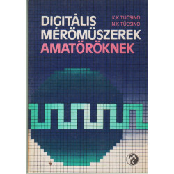 Digitális merőműszerek amatőröknek