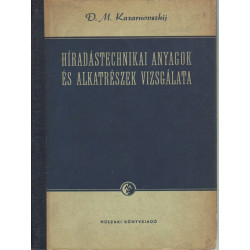 Híradástechnikai anyagok és alkatrészek vizsgálata