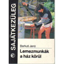 Lemezmunkák a ház körül