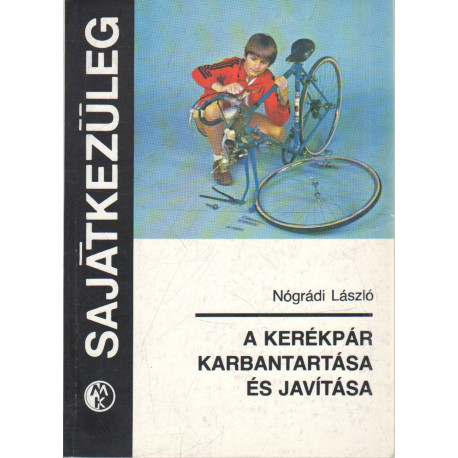 A kerékpár karbantartása és javítása