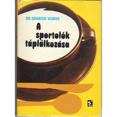 A sportolók táplálkozása