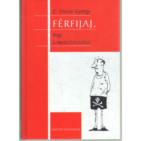 Férfifaj, avagy a prosztatavész